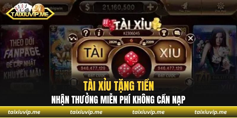 Tài xỉu tặng tiền